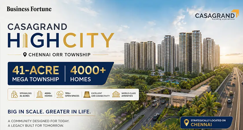  Casagrand Highcity 41-acre ORR ChennaiTN | Business Fortune 