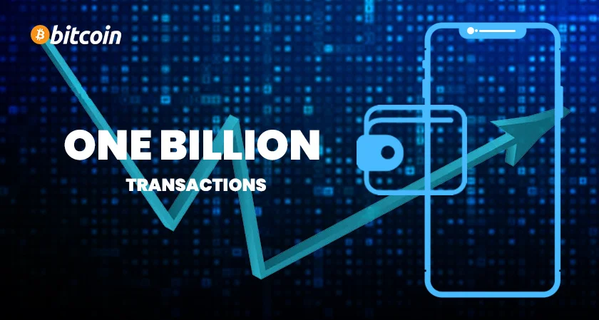 Bitcoin reaches one billion transactions