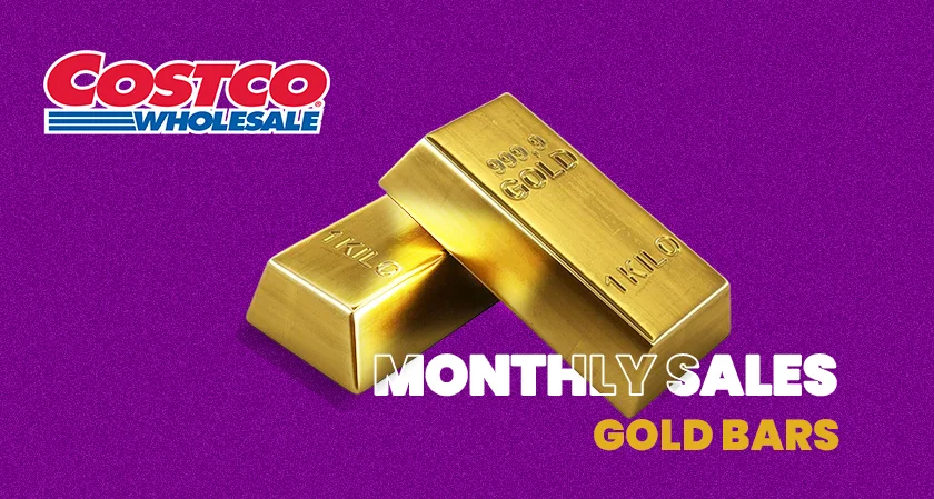 Costco monthly sales gold bars 200 million Wells Fargo
