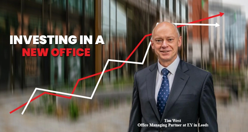 EY seeks long-term growth by investing in a new office in Leeds