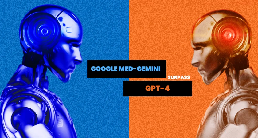 Google's Med-Gemini medical AI models surpass GPT-4
