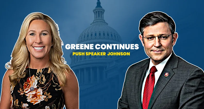 Greene continues to push Speaker Johnson