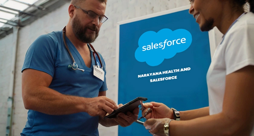 Narayana Health and Salesforce Join Forces to Enhance Patient Care Across India
