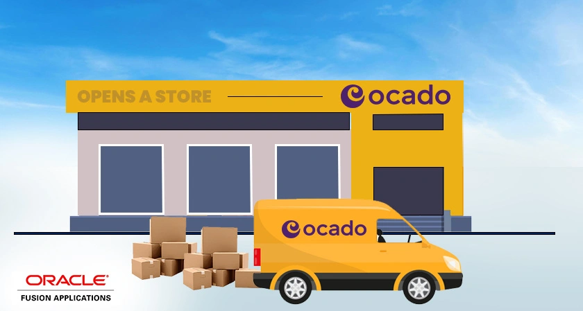 Ocado Retail opens a store with Oracle Fusion Cloud ERP