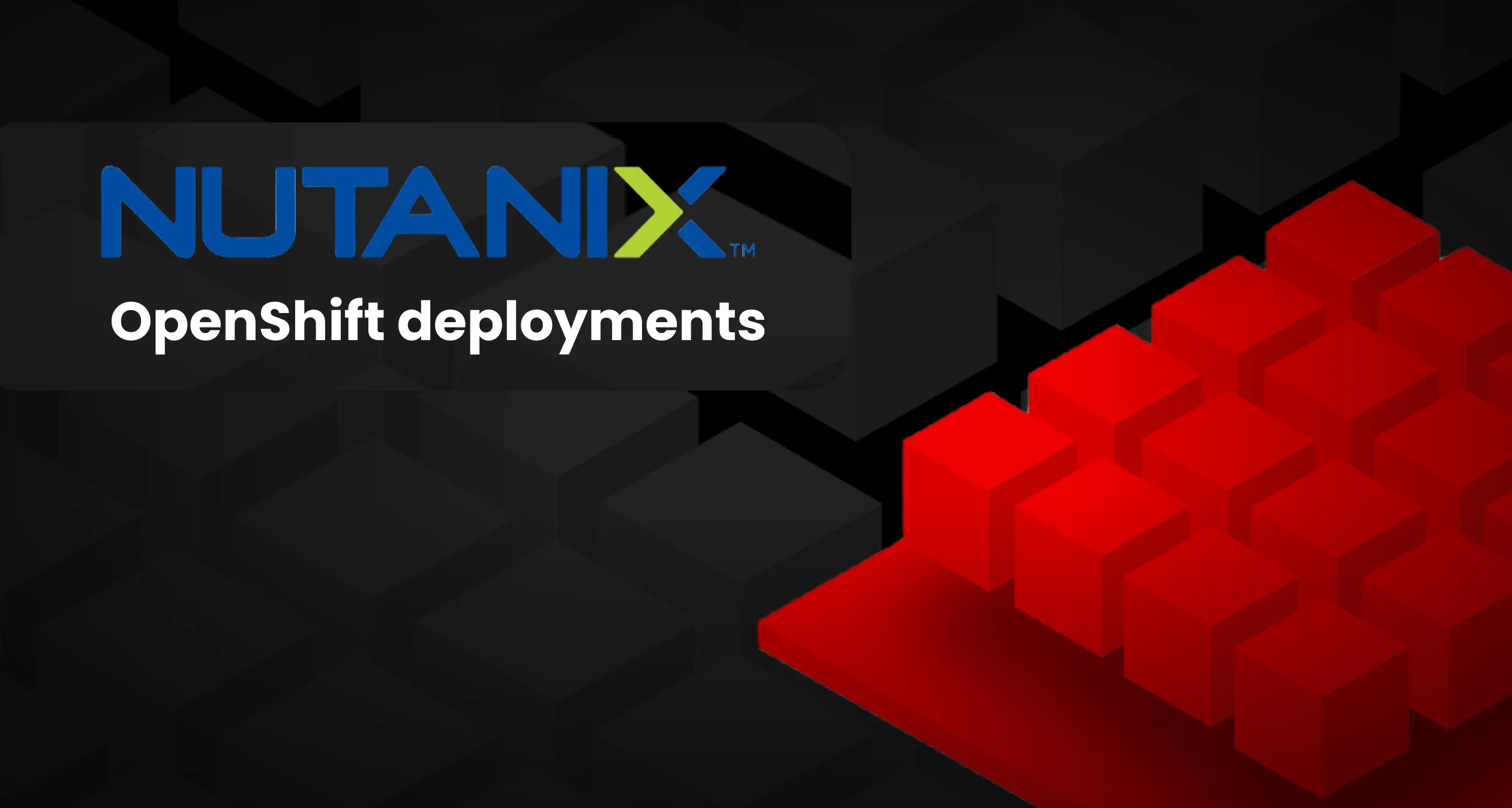OpenShift deployments on Nutanix