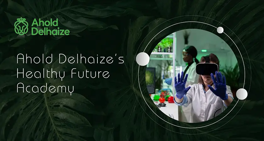 Business Fortune: Ahold Delhaize Launches Skills Hub