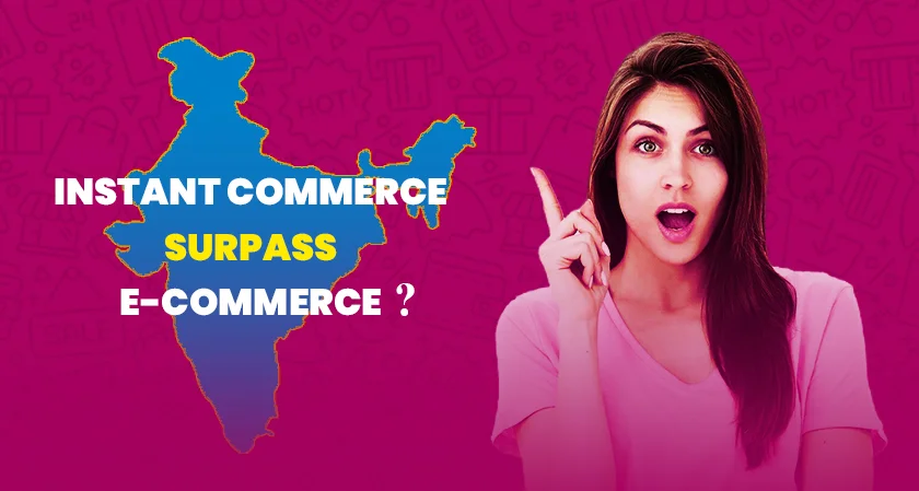 Will instant commerce surpass e-commerce India