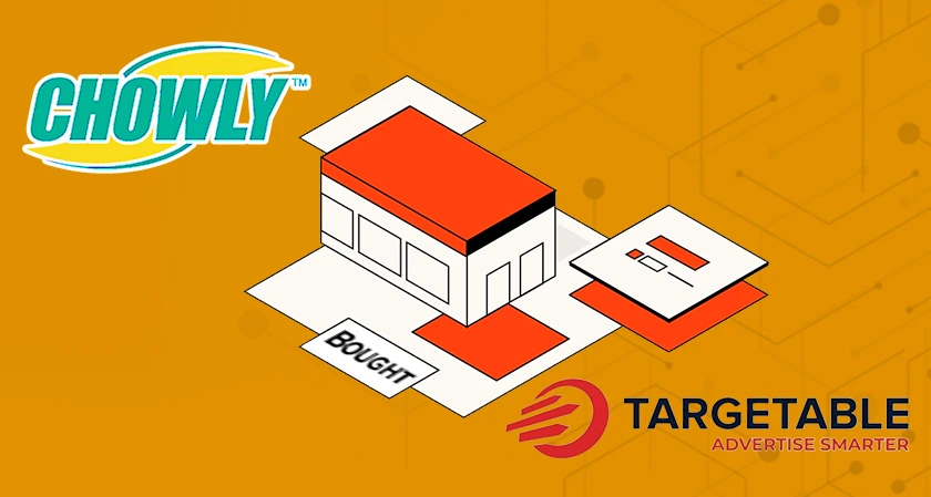 Digital marketing provider Targetable gets bought by Chowly