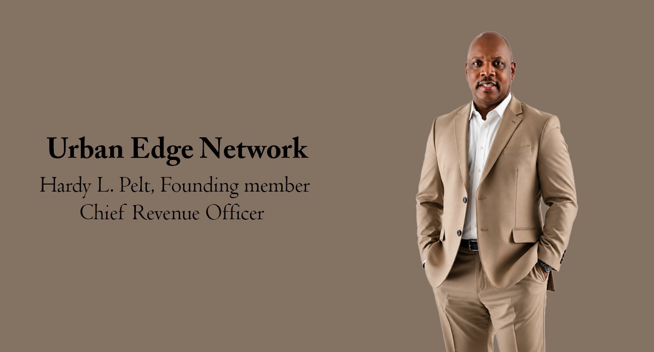 business-fortune-urban-edge-network-hardy-l-pelt-founding-member-chief-revenue-officer.webp