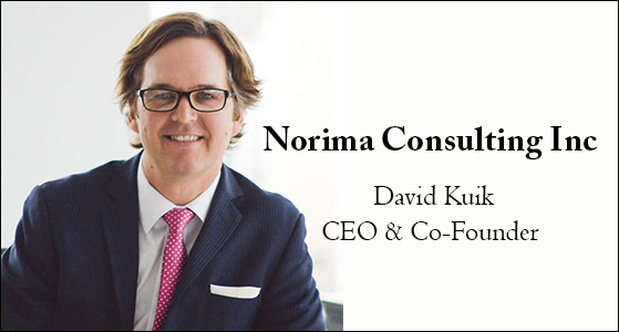 David Kuik, Norima Consulting Inc CEO and Co-Founder: “We are passionate about working with organizations leveraging technology to innovate and enable the next stage of growth”